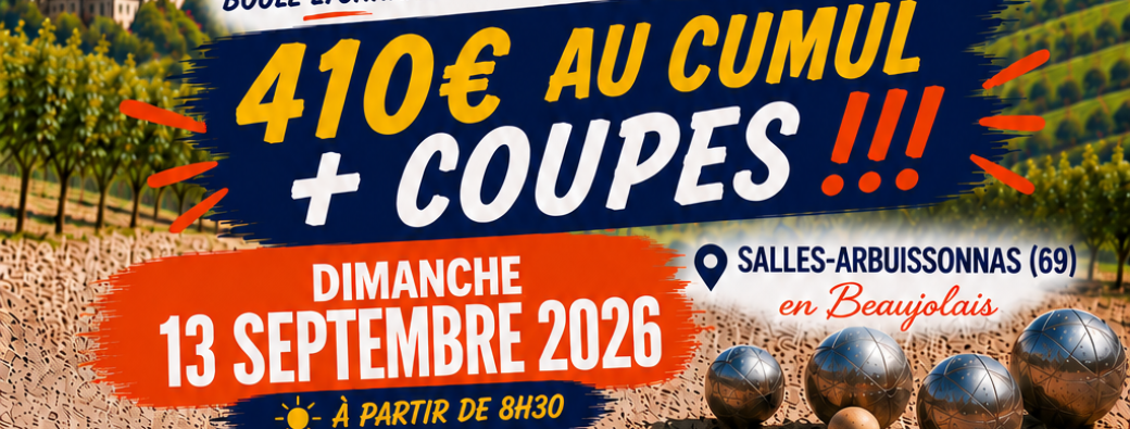 Concours "3 BOULES" en triplettes formées. Boule lyonnaise + Pétanque + Jeu Provençal!!!