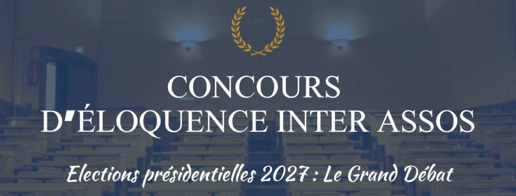 Concours d'éloquence - Elections Présidentielles 2027 - Le Grand Débat