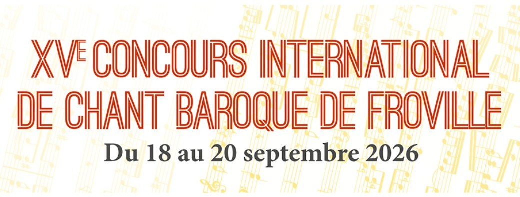 Concours international de chant baroque : finale avec orchestre à Froville
