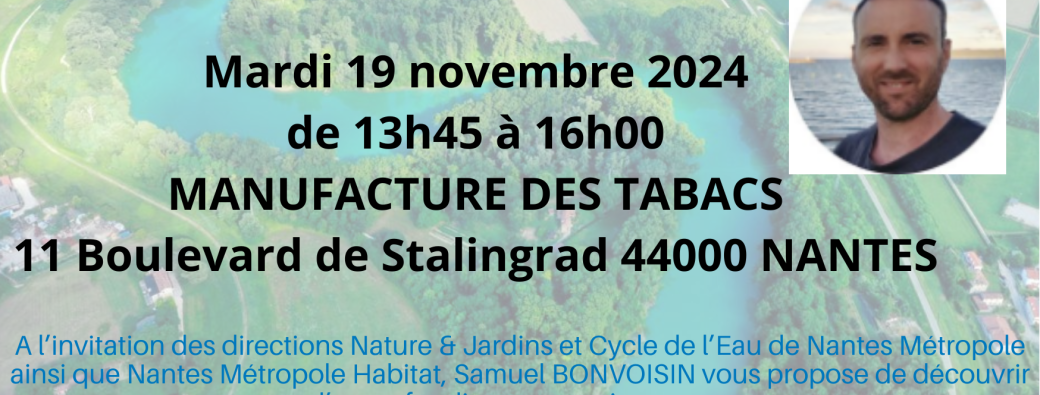 CONFÉRENCE « ET SI ON POUVAIT CULTIVER L’EAU ? » DE SAMUEL BONVOISIN