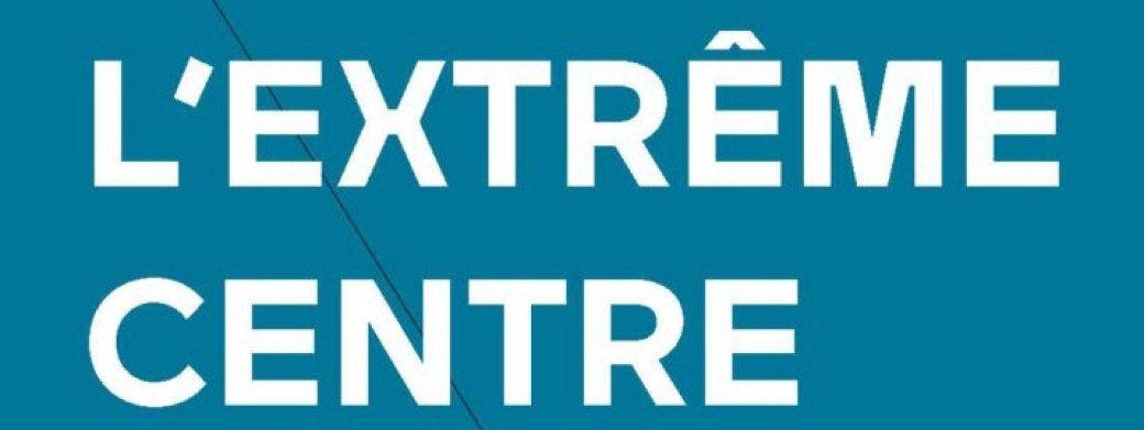 PIERRE SERNA "L'EXTRÊME CENTRE"