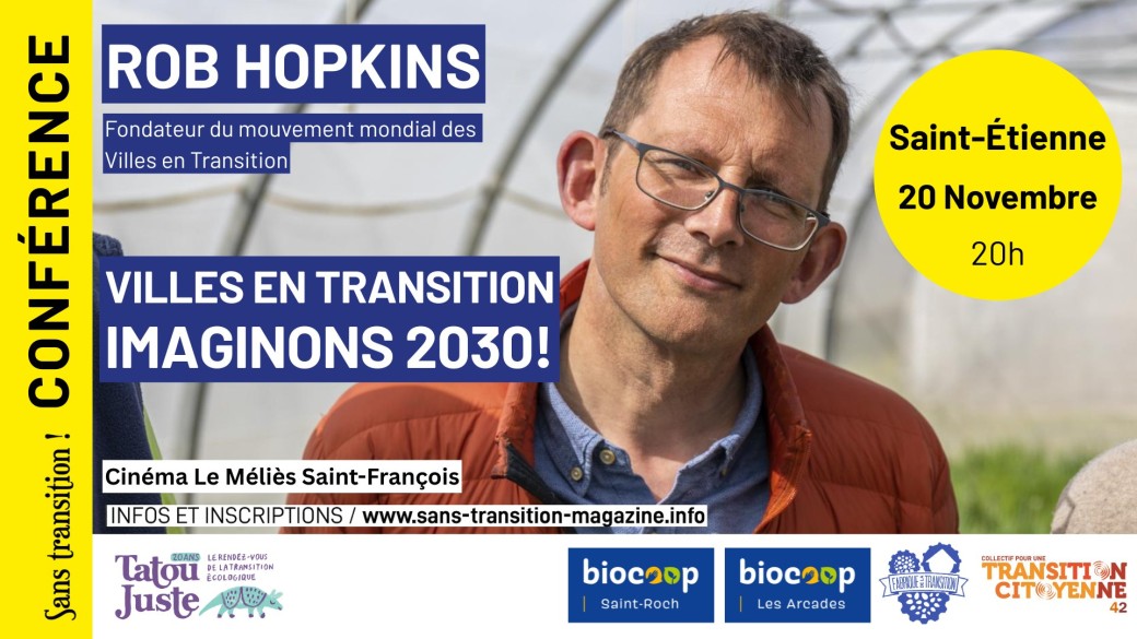 CONFÉRENCE : Rob Hopkins à SAINT-ÉTIENNE