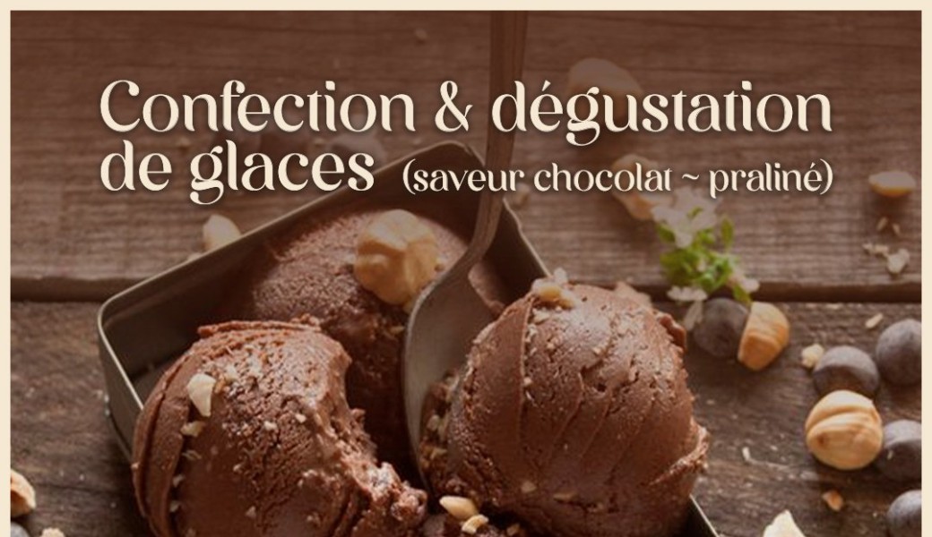 Confection et dégustation de Glaces