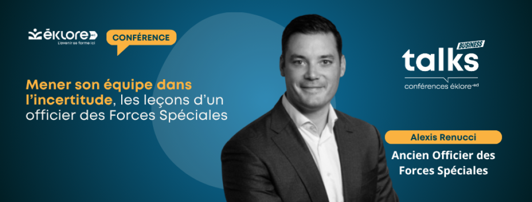 Conf | Alexis Renucci (Ancien officier des Forces Spéciales) | Mener son équipe dans l'incertitude