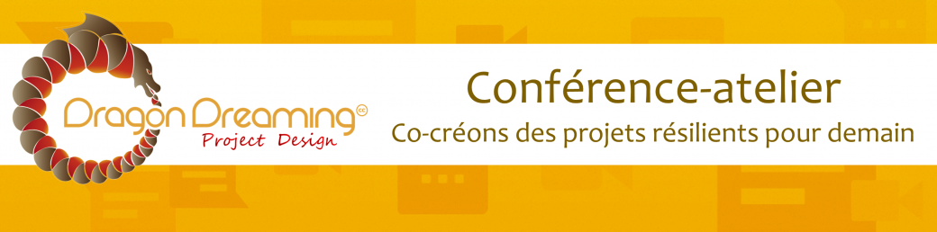 Conférence-atelier - Le rêve du dragon : co-créons des projets résilients pour demain
