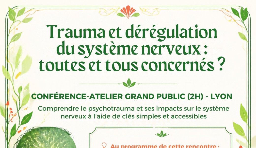 Conférence-Atelier "Trauma et dérégulation du système nerveux : toutes et tous concerné.es ?"