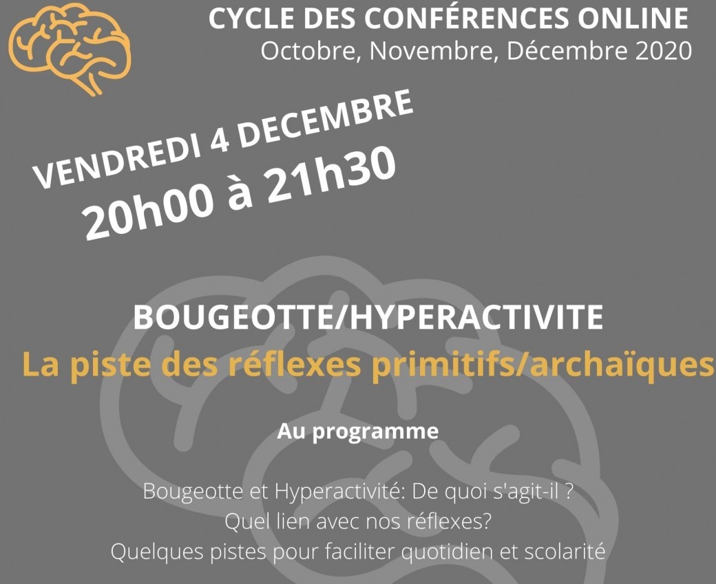 Conférence- Bougeotte/Hyperactivité & la piste des réflexes archaïques