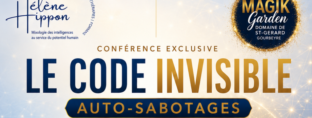 Conférence C.E.L : AUTO-SABOTAGES - LE CODE INVISIBLE