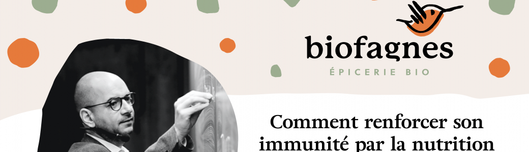 Conférence "Comment renforcer son immunité par la nutrition ?"