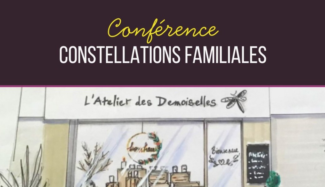 Conférence Constellations Familiales