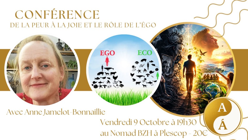 Conférence - De la Peur à la Joie et le Rôle de l'Égo