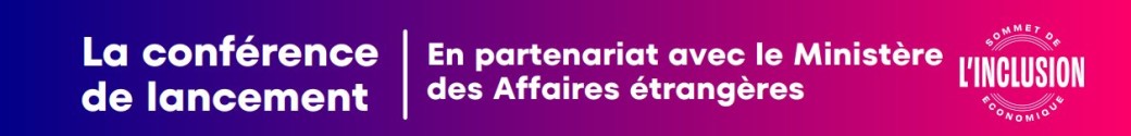 Conférence de lancement - Sommet de l'inclusion économique 2025