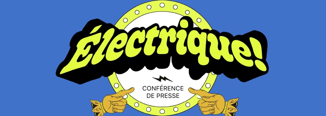 Conférence de presse exposition Électrique !