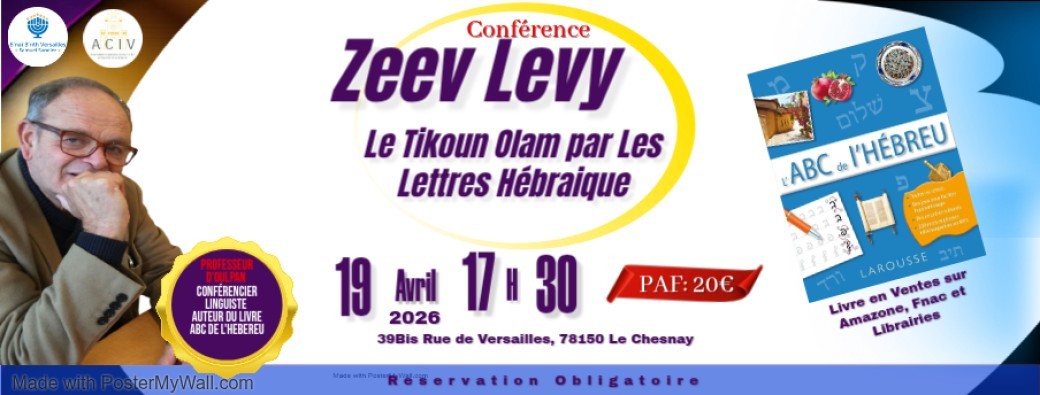 Conférence de Zeev LEVY Le Tikoun Olam par Les Lettres Hébraique