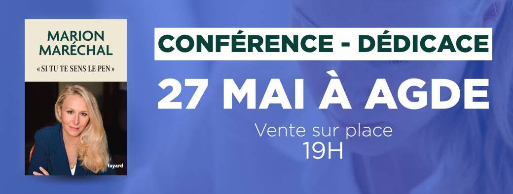 Conférence-dédicace avec Marion Maréchal à Agde