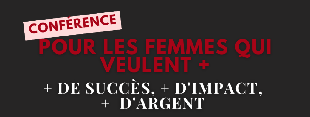 Conférence DEVENIR UNE FEMME SANS LIMITE