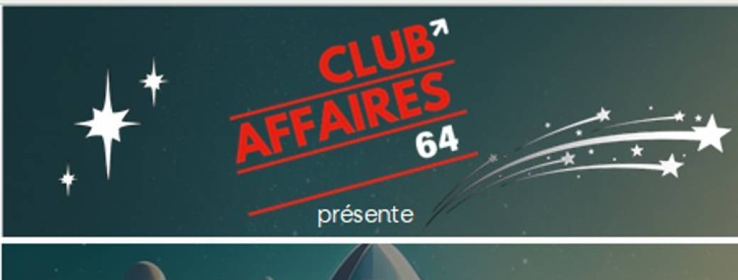 Conférence du Club Affaires 64