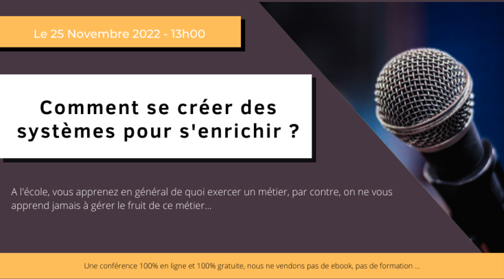 Comment se créer des systèmes pour s'enrichir ?