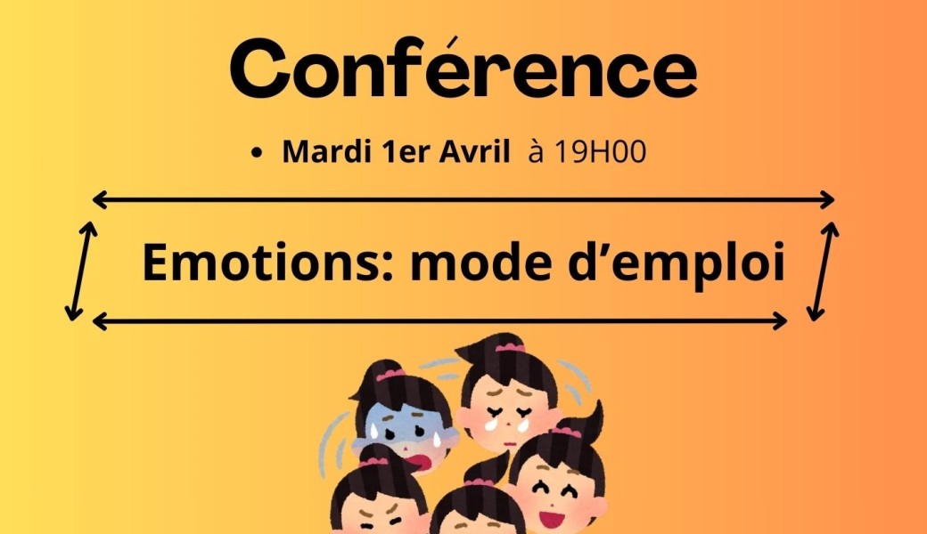 Conférence "Emotions: mode d'emploi"