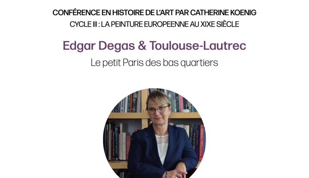 Conférence en histoire de l'art : Edgar Degas et Toulouse-Lautrec