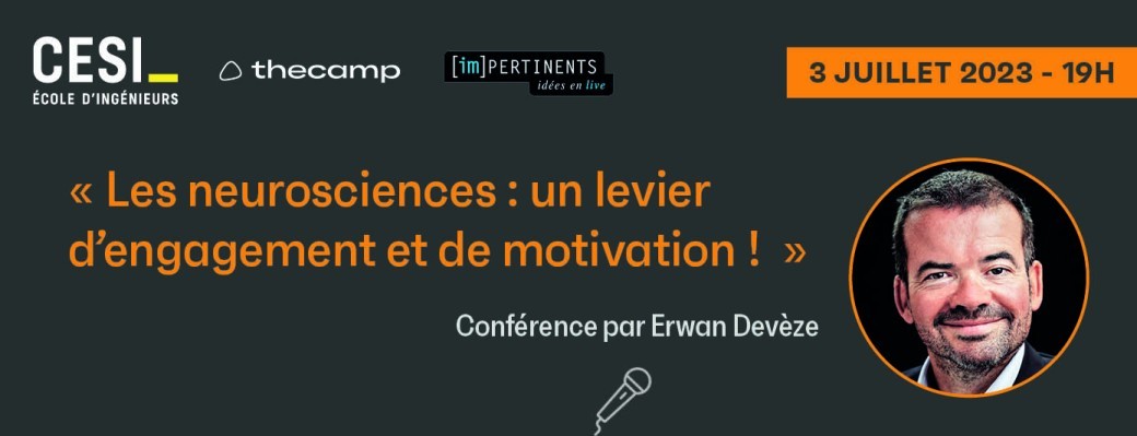 Conférence Erwan DEVEZE - Les neurosciences : un levier d’engagement et de motivation !