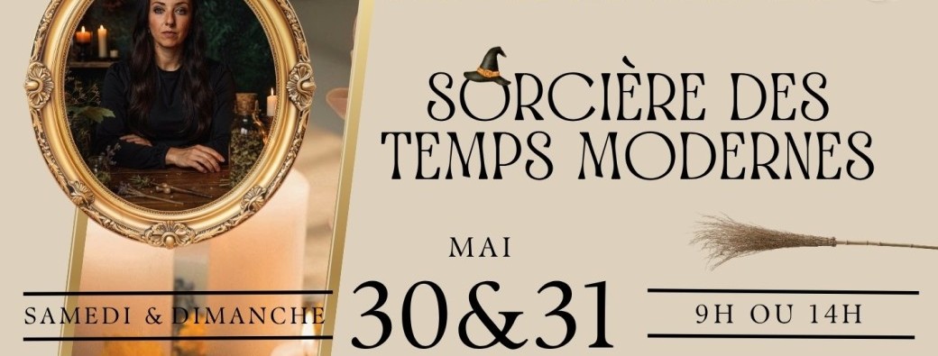 Conférence et apprentis-sages de Sorcière des temps modernes avec Flore Le Marquis