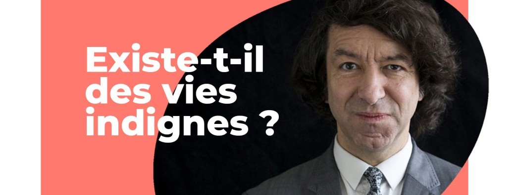 Conférence "Existe-t-il des vies indignes ? d'Éric Fiat