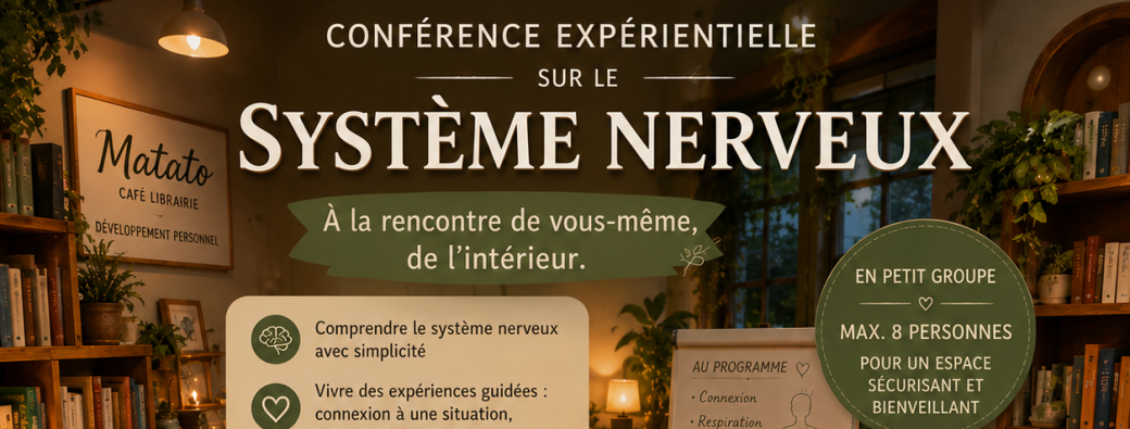 Conférence expérientielle - A la rencontre de notre système nerveux