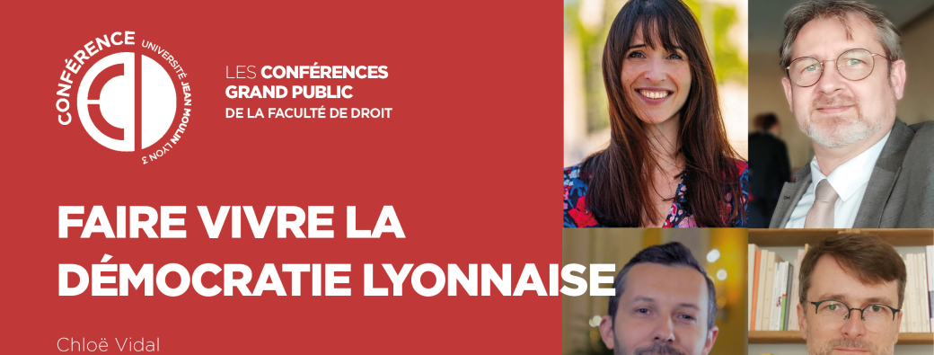 [Conférence Grand Public] Faire vivre la démocratie lyonnaise