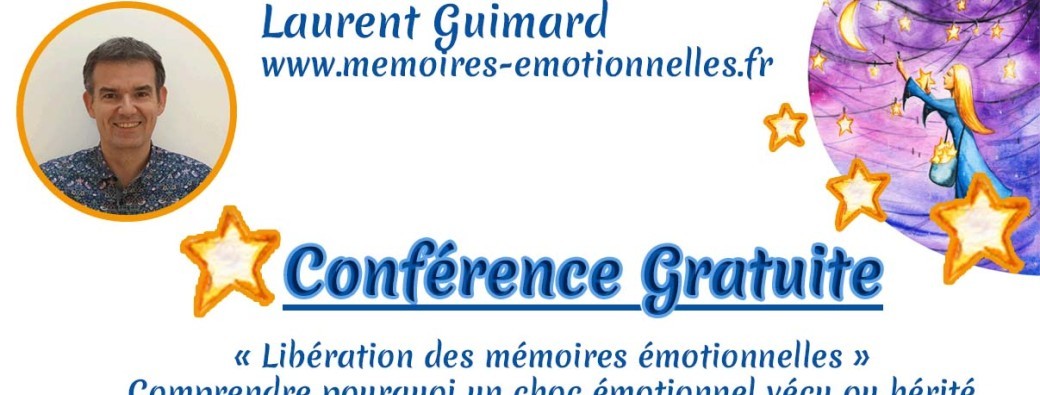CONFERENCE GRATUITE « Comprendre pourquoi un choc émotionnel peut influencer notre moral et vitalité