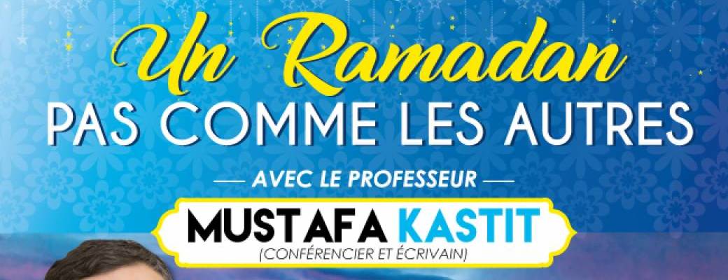 [Conférence - Iftar- Tarawih] Un Ramadhan pas comme les autres 