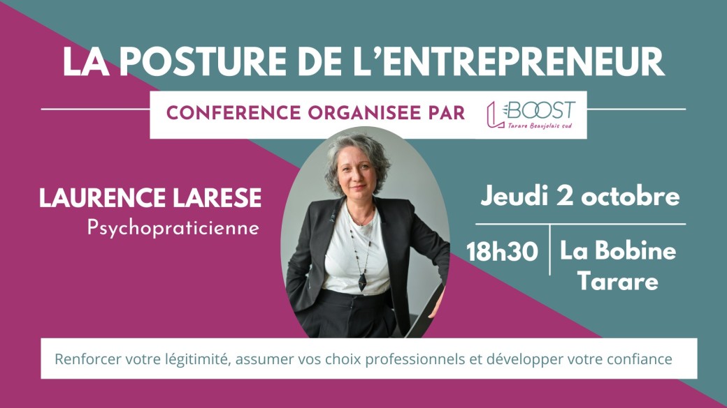 Conférence interactive "la posture de l'entrepreneur" par Laurence LARESE