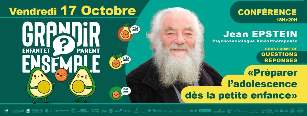CONFÉRENCE Jean EPSTEIN : "Préparer l’adolescence dès la petite enfance."
