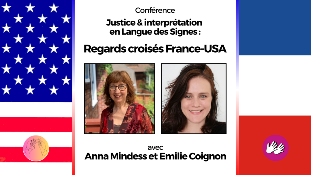 Conférence "Justice & interprétation  en Langue des Signes : Regards croisés France-USA"