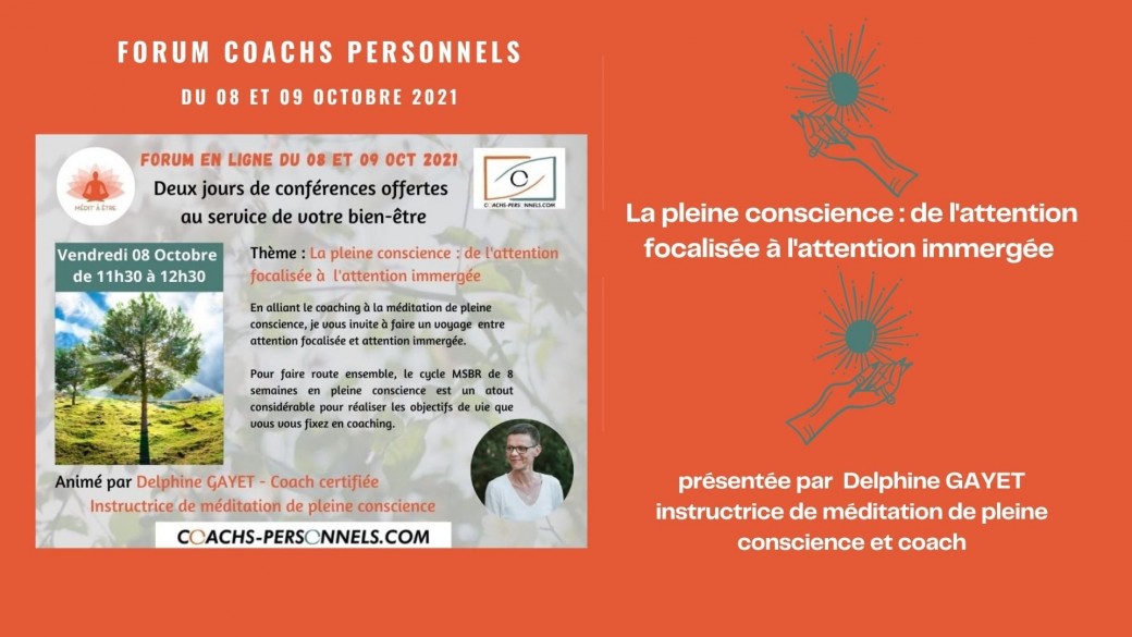 Conférence "La pleine conscience : de l'attention focalisée à l'attention immergée"