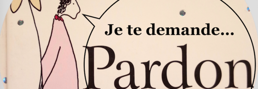 "Le Don du Pardon" - Objectifs, particularités et obstacles