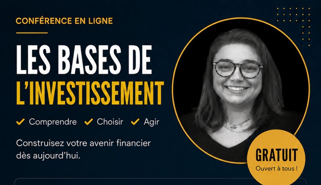 Conférence - Les bases de l'nvestissement