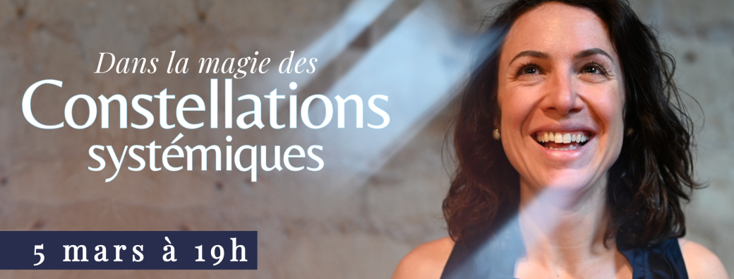 Conférence "Dans la magie des Constellations professionnelles"