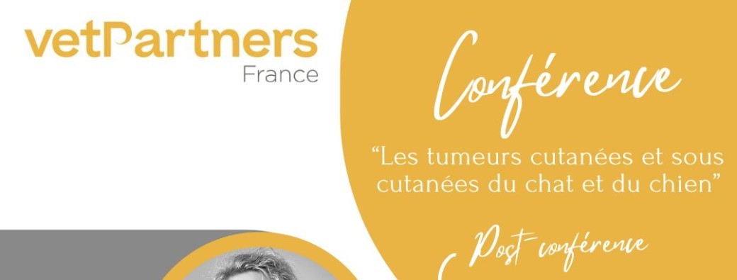 Conférence: "Les tumeurs cutanées et sous-cutanées du chien et du chat"