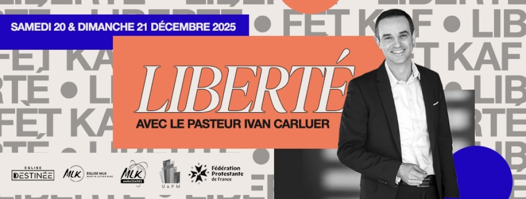Conférence Liberté -  20 et 21 décembre 2025