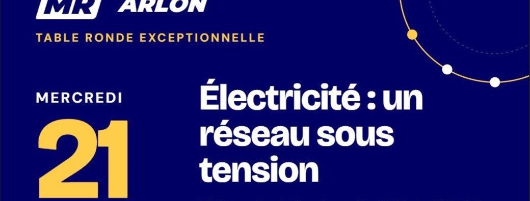 Conférence MR Arlon | Electricité : un réseau sous tension 