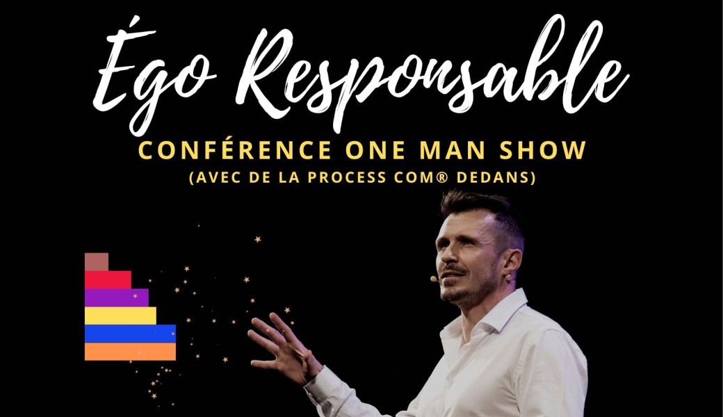 Conférence One Man Show "Égo Responsable"