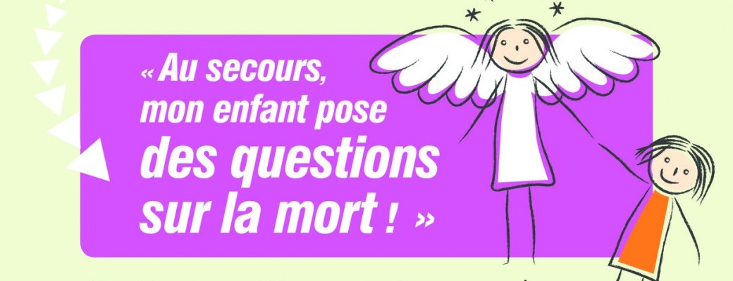 Conférence "Au secours, mon enfant me pose des questions sur la mort" par Alix Noble Burnand