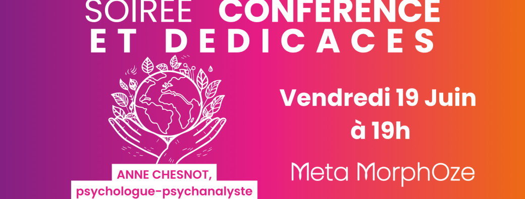 Conférence Positive "Un Avenir Désirable" - Anne Chesnot