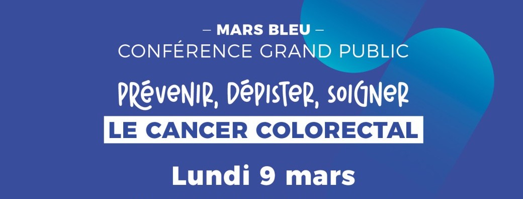 Conférence "Prévenir, dépister et soigner le cancer colorectal" - Mars Bleu