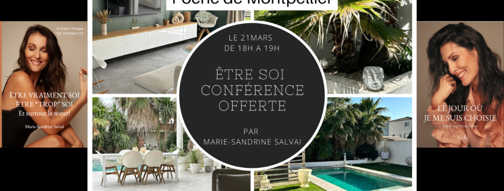 Conférence, rencontres et dédicaces ÊTRE SOI à MONTPELLIER
