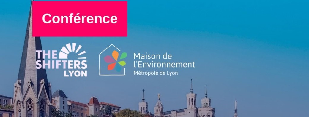 Conférence Shifters - Comment encourager un tourisme bas carbone ? Exemple de Lyon