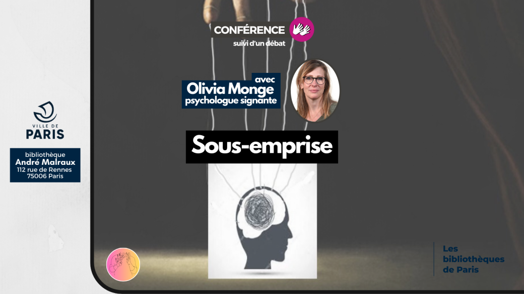 Conférence  "Sous emprise" avec Olivia Monge, psychologue