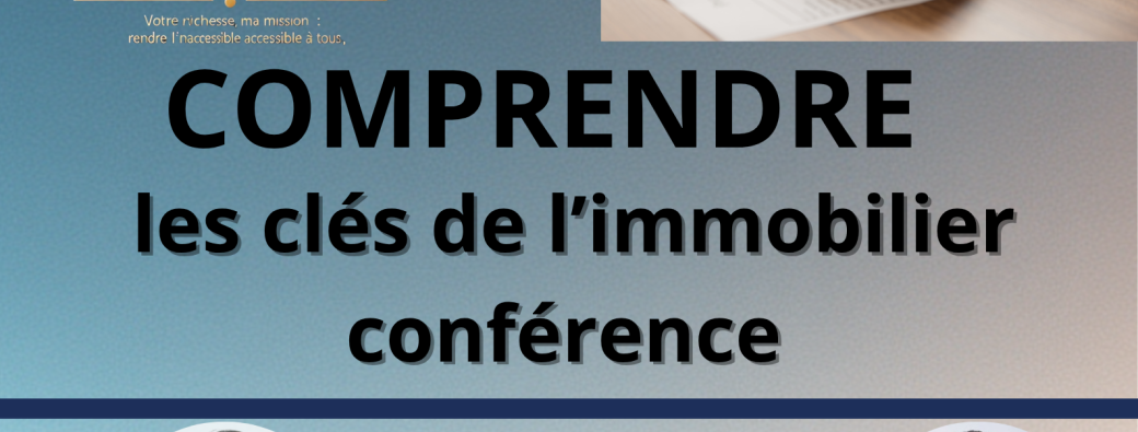 CONFERENCE SUR L'IMMOBILIER 