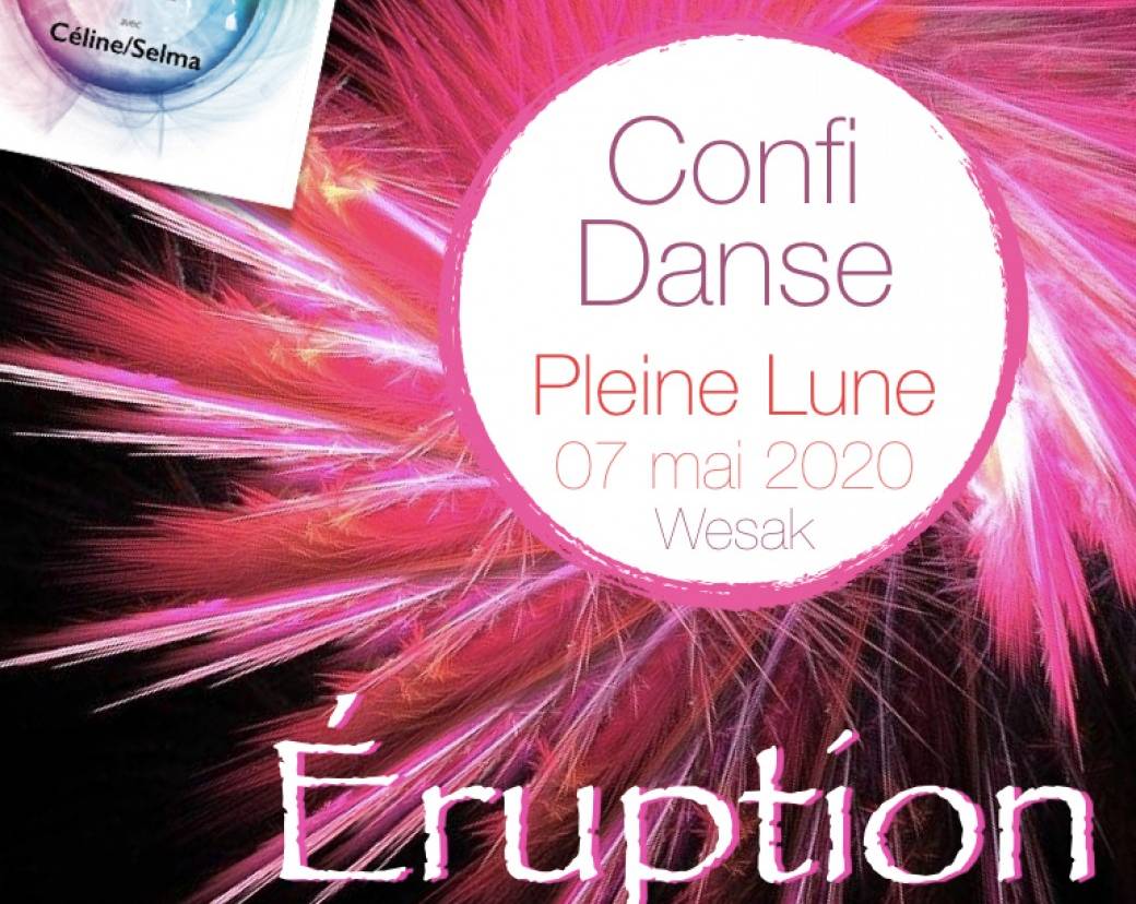 ConfiDanse - PL - 07 mai 2020 - Eruption